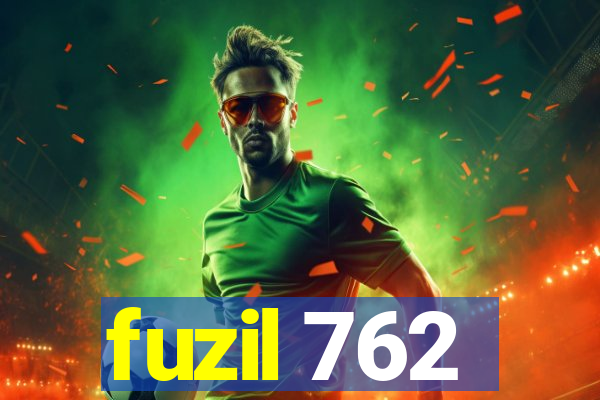 fuzil 762