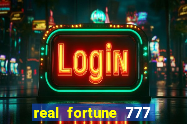 real fortune 777 paga mesmo