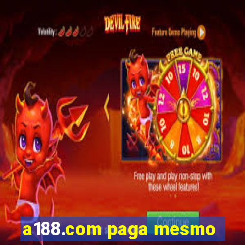 a188.com paga mesmo