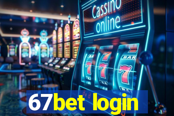 67bet login