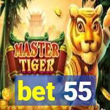 bet 55