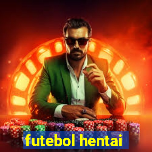 futebol hentai