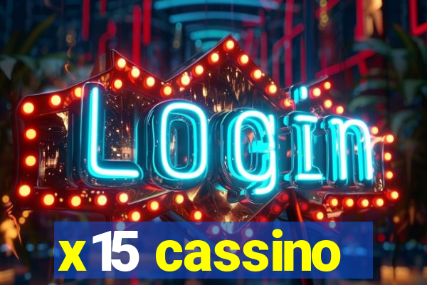 x15 cassino