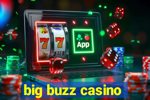 big buzz casino