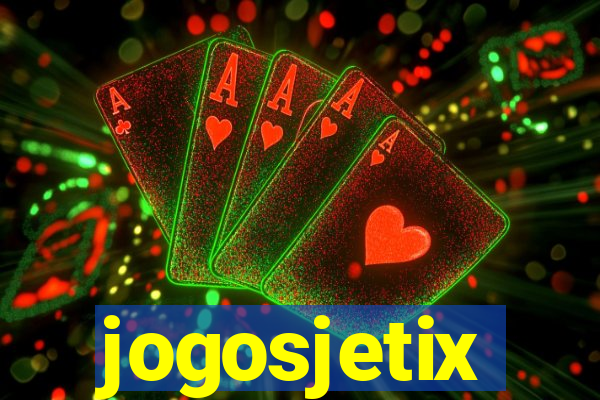 jogosjetix