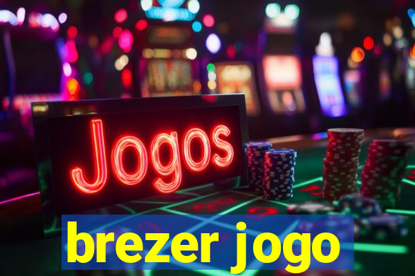 brezer jogo