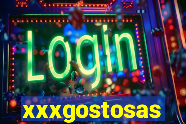 xxxgostosas