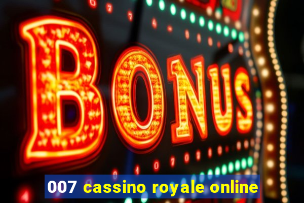 007 cassino royale online