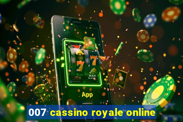 007 cassino royale online