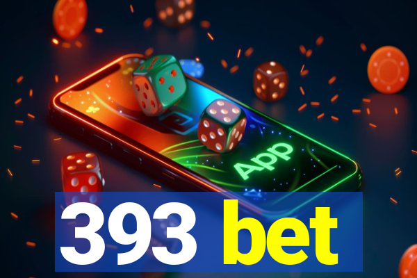 393 bet