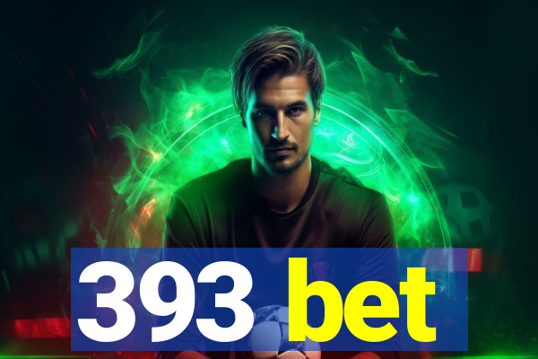 393 bet