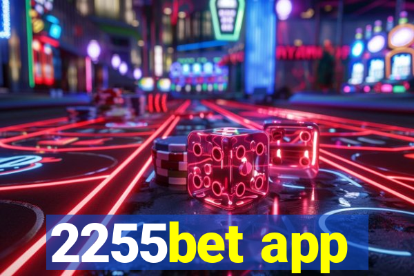 2255bet app