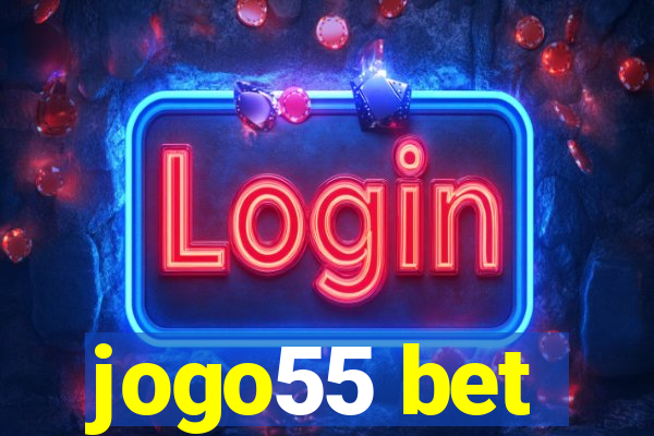 jogo55 bet