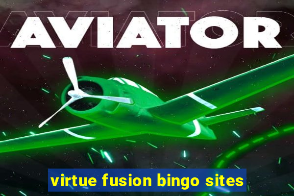 virtue fusion bingo sites