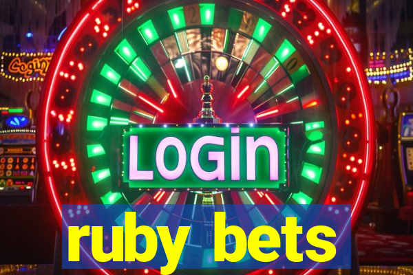 ruby bets