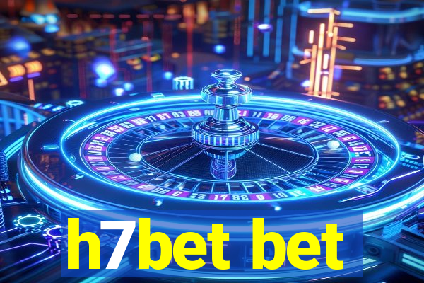 h7bet bet