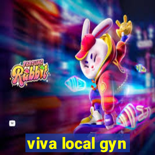 viva local gyn