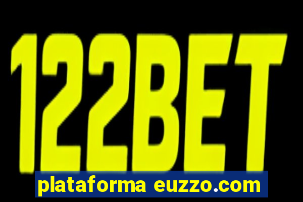 plataforma euzzo.com