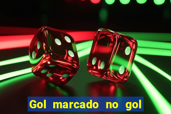 Gol marcado no gol marcado betano