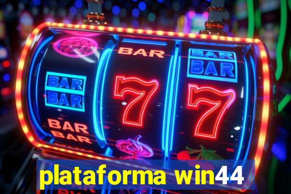 plataforma win44