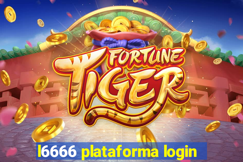 l6666 plataforma login