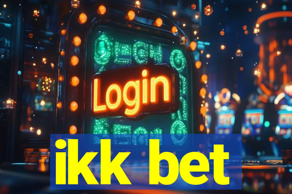 ikk bet