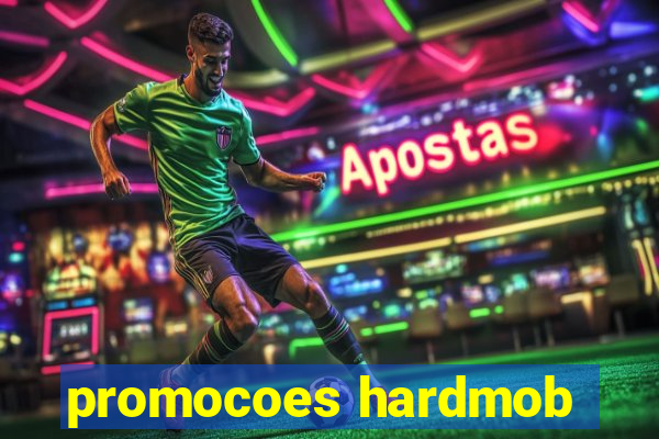 promocoes hardmob