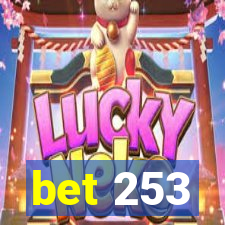 bet 253