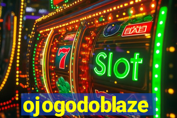 ojogodoblaze