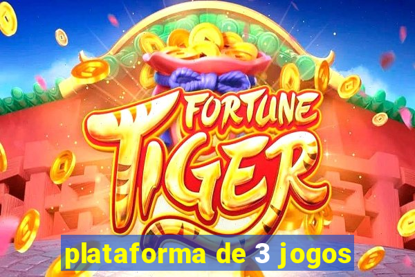 plataforma de 3 jogos