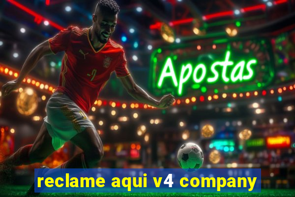 reclame aqui v4 company