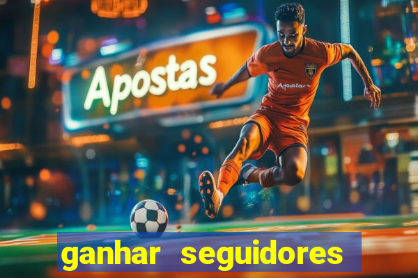 ganhar seguidores instagram gratis