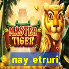 nay etruri