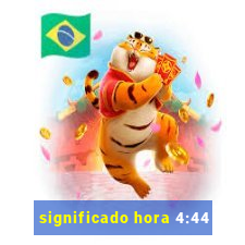 significado hora 4:44