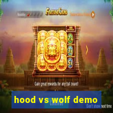 hood vs wolf demo