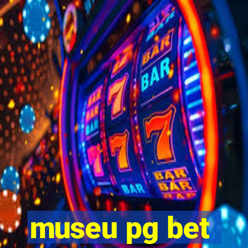 museu pg bet