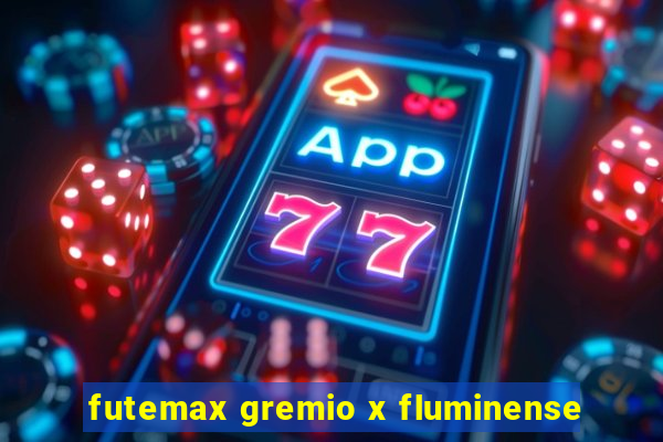 futemax gremio x fluminense