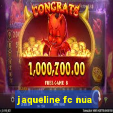 jaqueline fc nua