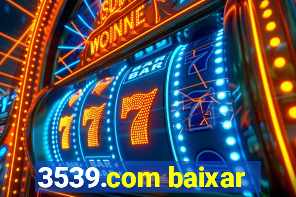 3539.com baixar