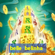 belle belinha videos vazados