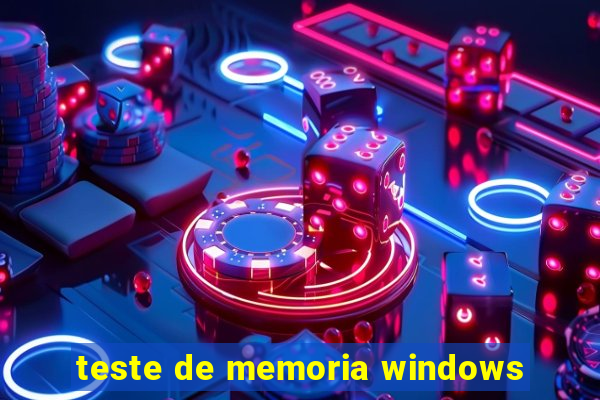 teste de memoria windows