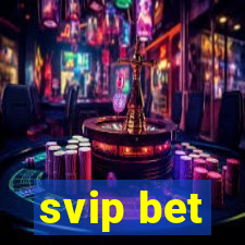 svip bet