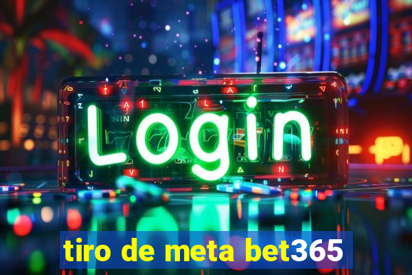 tiro de meta bet365