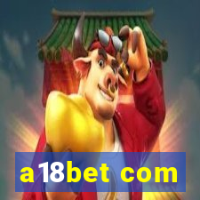 a18bet com