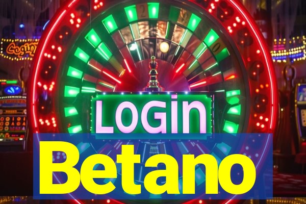 Betano