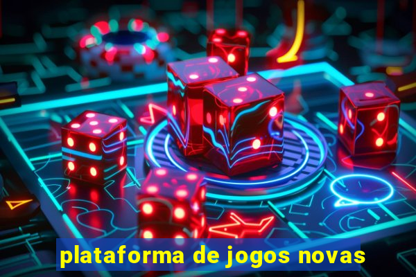 plataforma de jogos novas