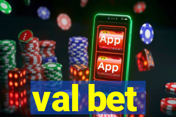 val bet