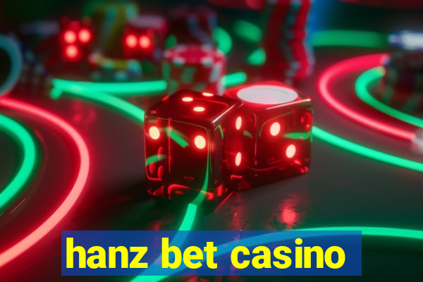 hanz bet casino