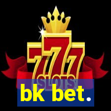 bk bet.