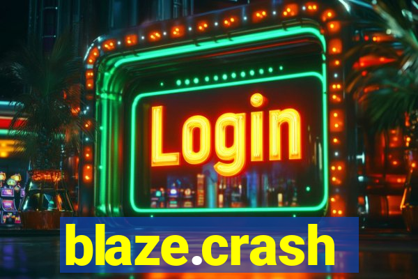 blaze.crash